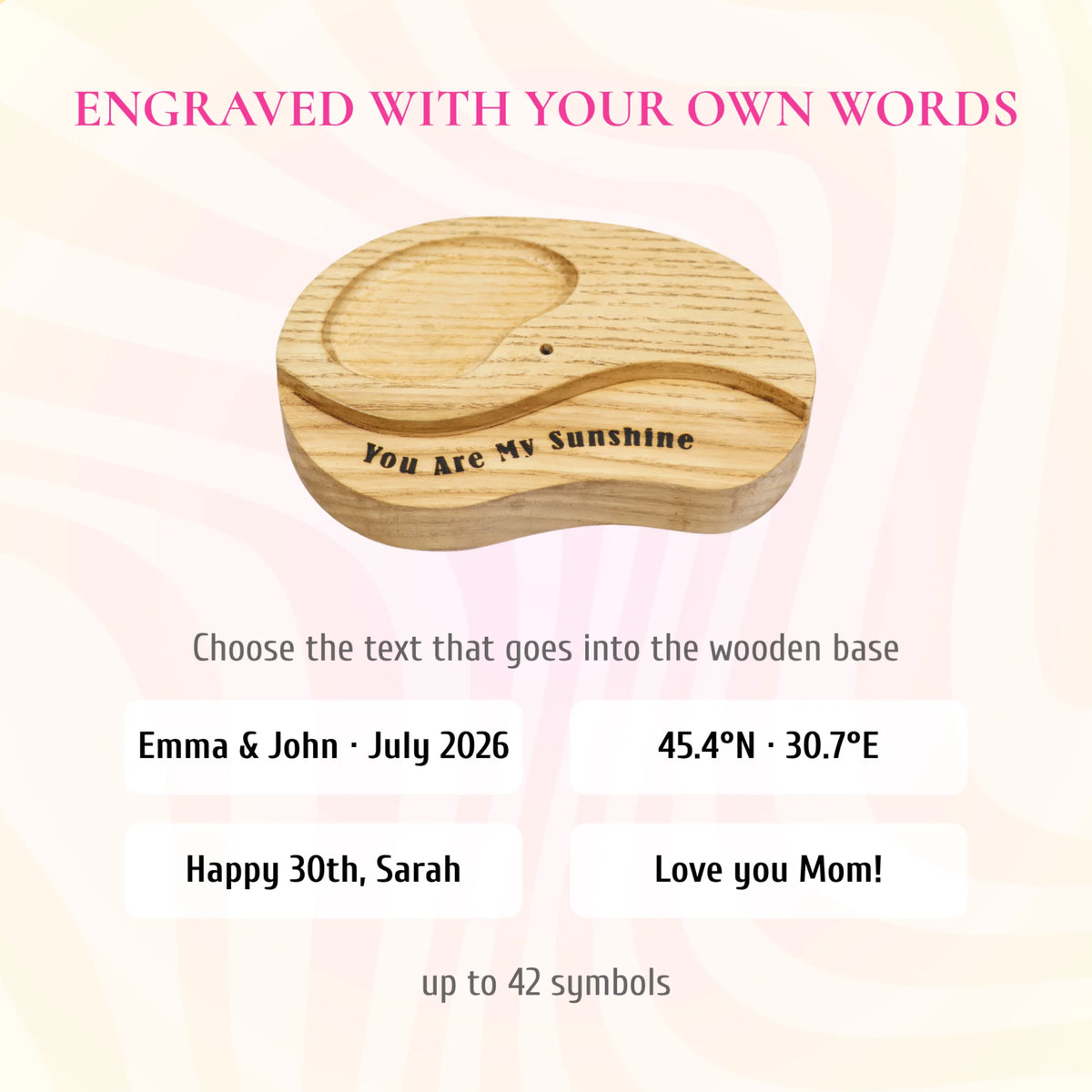 This personalization infographic highlights the option to engrave custom words, names, special dates, or coordinates onto the solid wood base, making it a unique and deeply meaningful gift.
