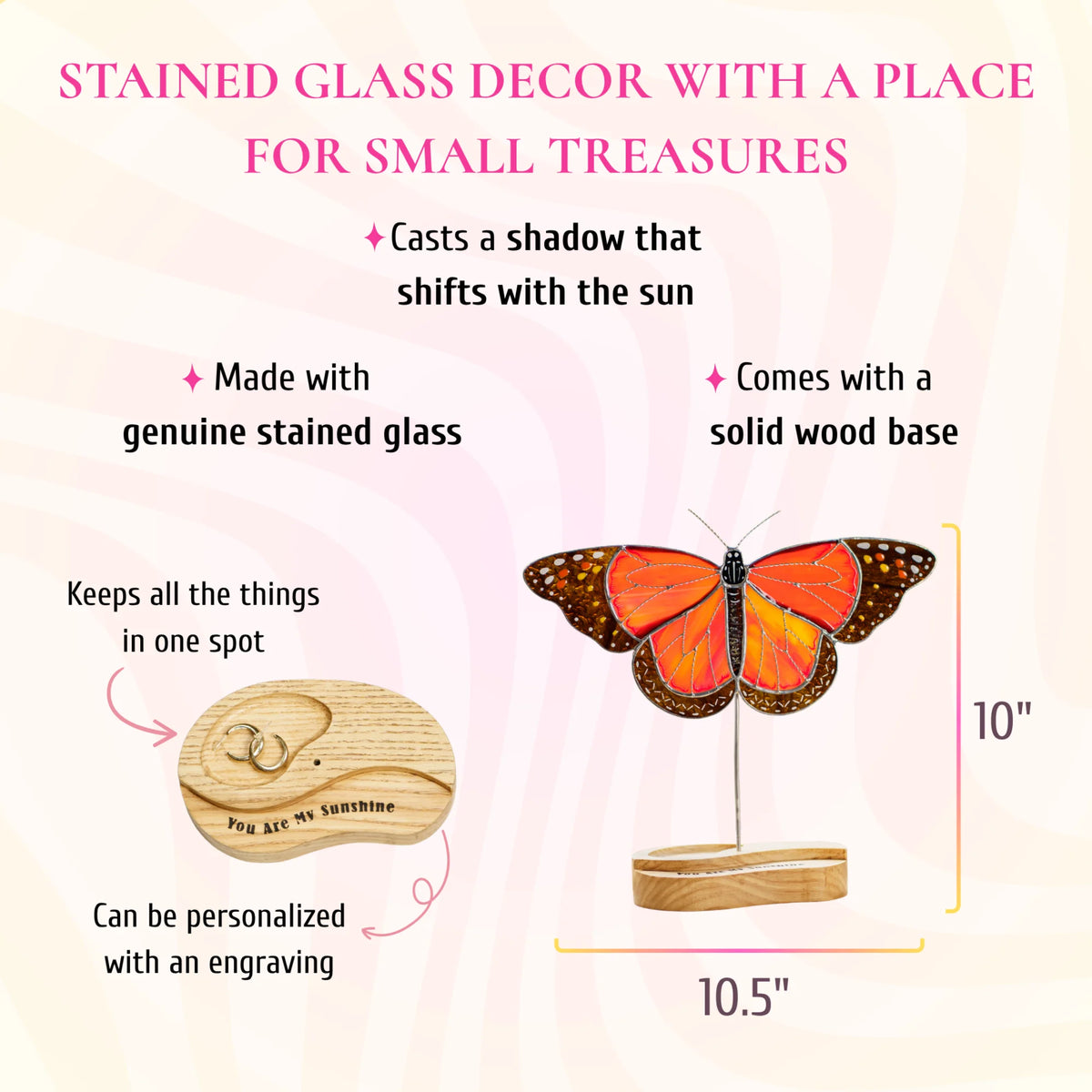 This dimension infographic showcases a vibrant orange monarch butterfly stained glass decor standing 10 inches tall by 10.5 inches wide, pairing genuine stained glass beauty with a practical wood base for small treasures.