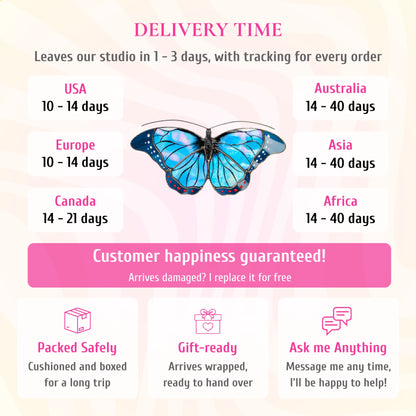 Delivery info for the blue morpho stained glass suncatcher. Ships from the studio in 1-3 days with tracking. Delivery: USA and Europe 10-14 days, Canada 14-21 days, Australia, Asia and Africa 14-40 days. If it arrives damaged, it is replaced for free. Cushioned and boxed for the trip, arrives gift-wrapped, and you can message the maker any time.