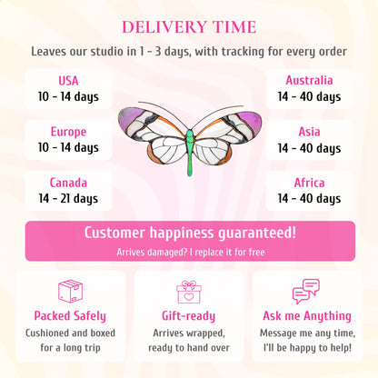 Delivery info for the glasswing butterfly stained glass suncatcher. Ships from the studio in 1-3 days with tracking. Delivery: USA and Europe 10-14 days, Canada 14-21 days, Australia, Asia and Africa 14-40 days. If it arrives damaged, it is replaced for free. Cushioned and boxed for the trip, arrives gift-wrapped, and you can message the maker any time.